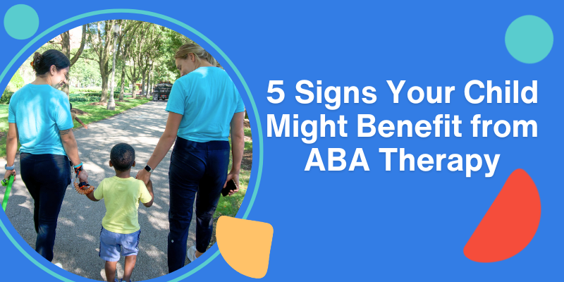 Two therapists in light blue shirts walk with a child along a tree-lined path. Abstract shapes in pastel colors frame the text: '5 Signs Your Child Might Benefit from ABA Therapy.