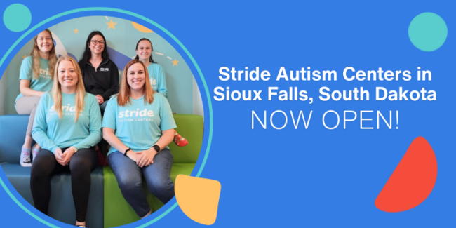 sioux-falls-autism-center-grand-opening-header Stride team at Sioux Falls, SD - Grand Opening Announcement. Now open for ABA Therapy for preschool children with autism.