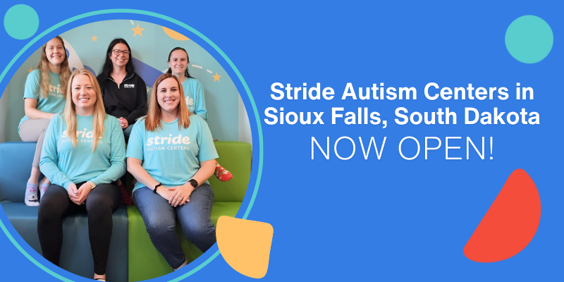 Stride team at Sioux Falls, SD - Grand Opening Announcement. Now open for ABA Therapy for preschool children with autism.