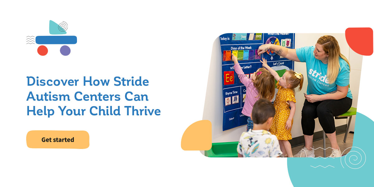 Discover How Stride Autism Centers Can Help Your Child Thrive
- Get Started