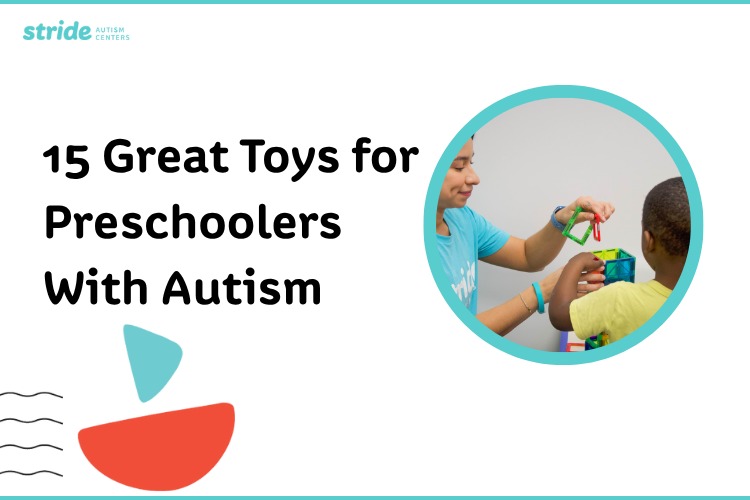 260004764 15 Great Toys for Preschoolers With Autism