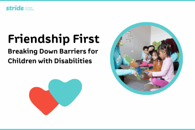 Friendship First Friendship First Breaking Down Barriers for Children with Disabilities