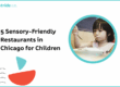 5 Sensory-Friendly Restaurants in Chicago for Children